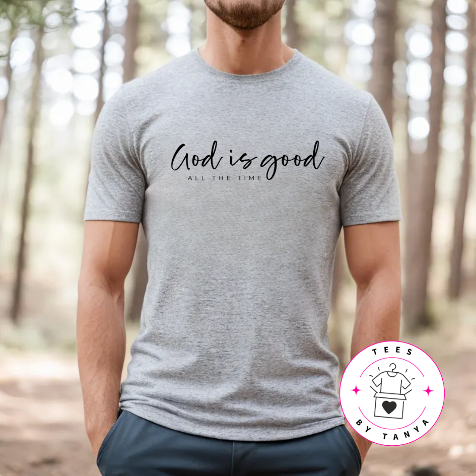 God Is Good All the Time Shirt