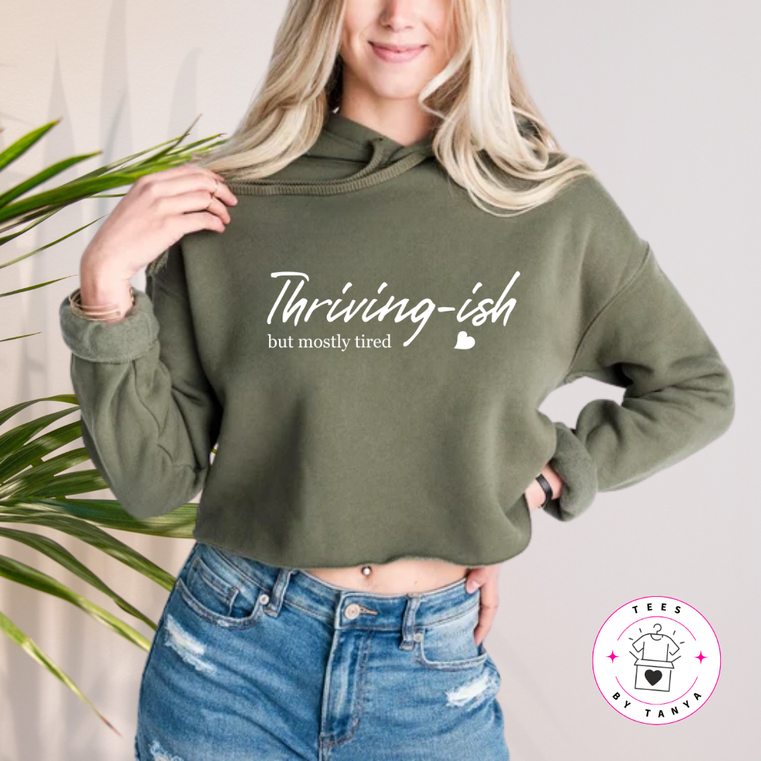Mental Health Humor Shirt – Thriving-ish But Mostly Tired