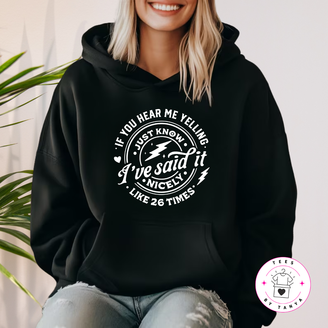 If You Hear Me Yelling Shirt