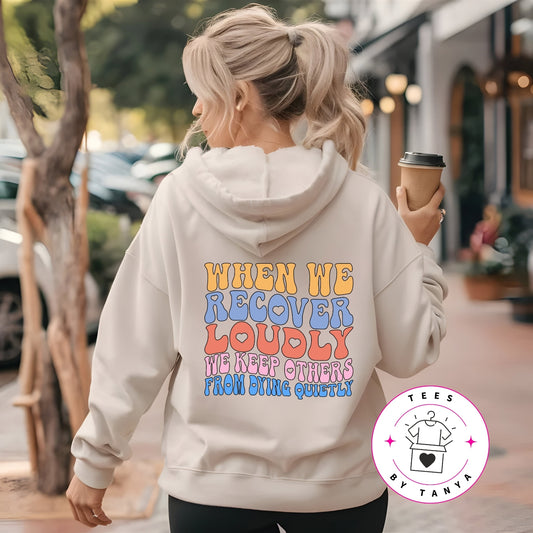 When We Recover Loudly Shirt
