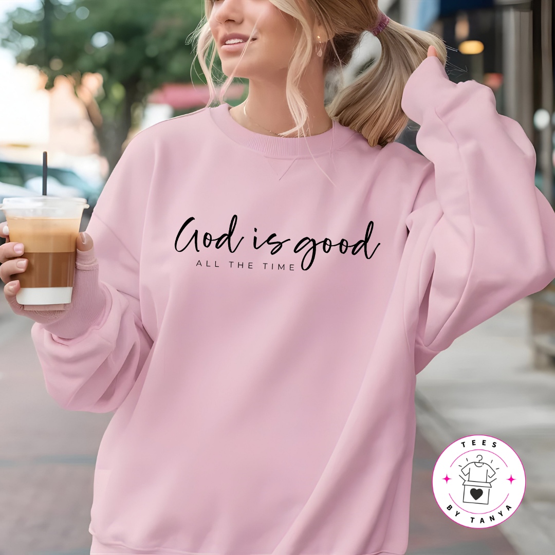 God Is Good All the Time Shirt