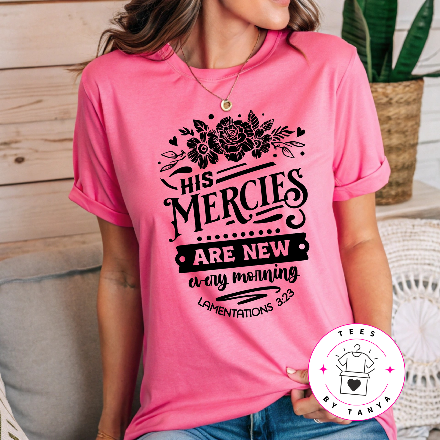 His Mercies Are New Every Morning Shirt