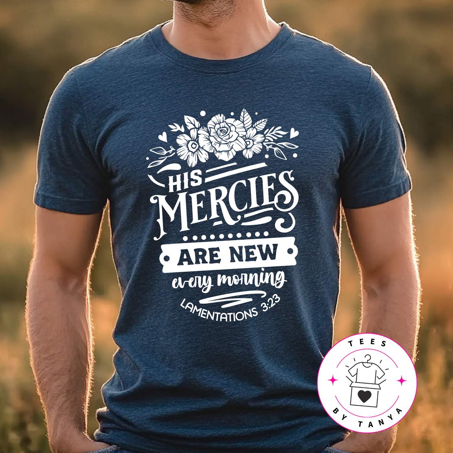 His Mercies Are New Every Morning Shirt