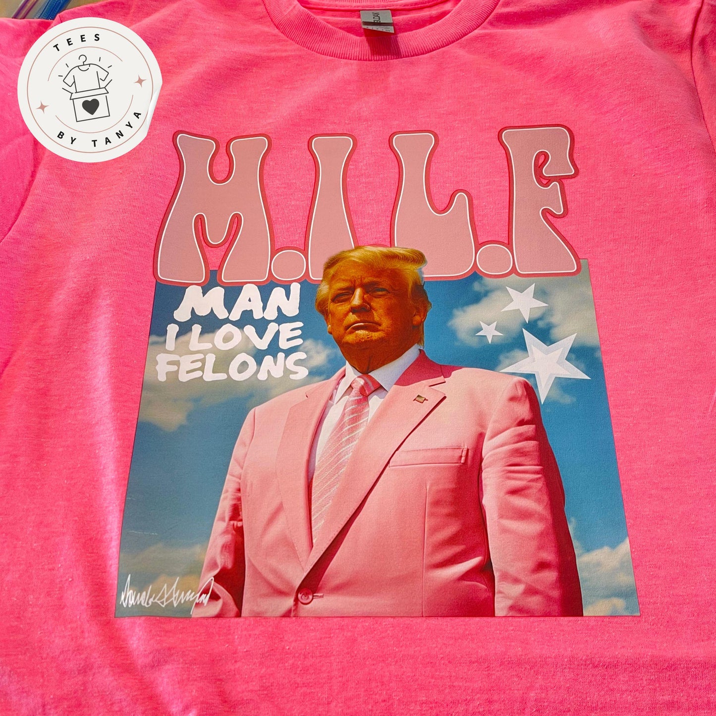 MILF Tee - Man I Love Felons Trump Shirt, Funny Trump Supporter Tee, Political Humor T-Shirt