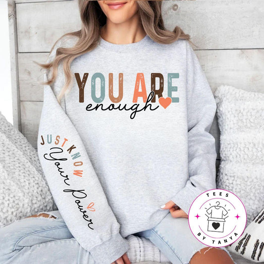 You Are Enough Long Sleeves