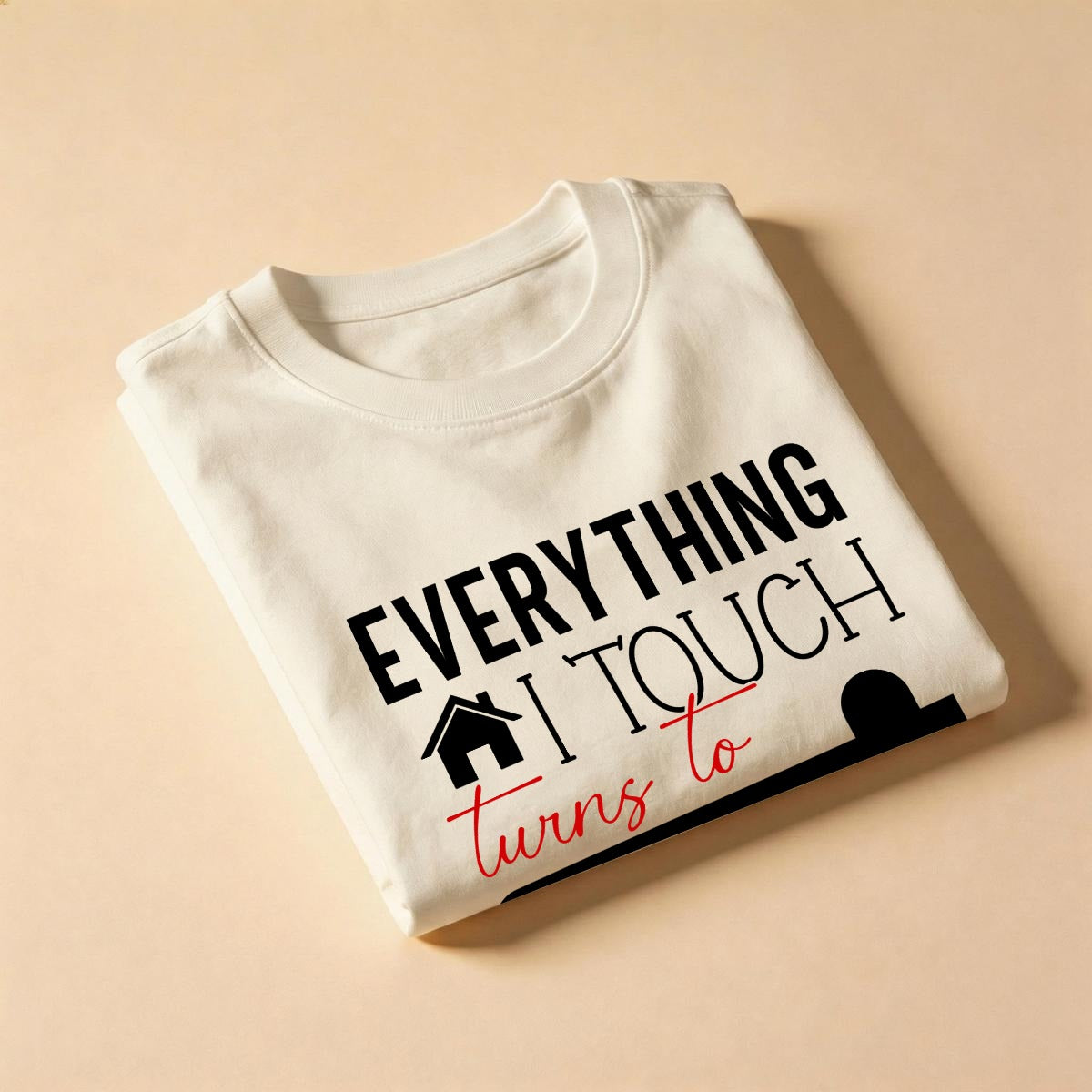 Everything I Touch Turns to Sold Realtor Shirt - Comfort Colors Real Estate Agent Tee
