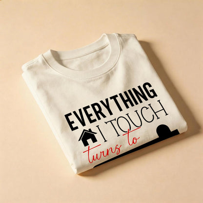 Everything I Touch Turns to Sold Realtor Shirt - Comfort Colors Real Estate Agent Tee