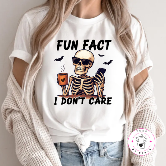 Funny "Fun Fact I Don’t Care" Skeleton T-Shirt