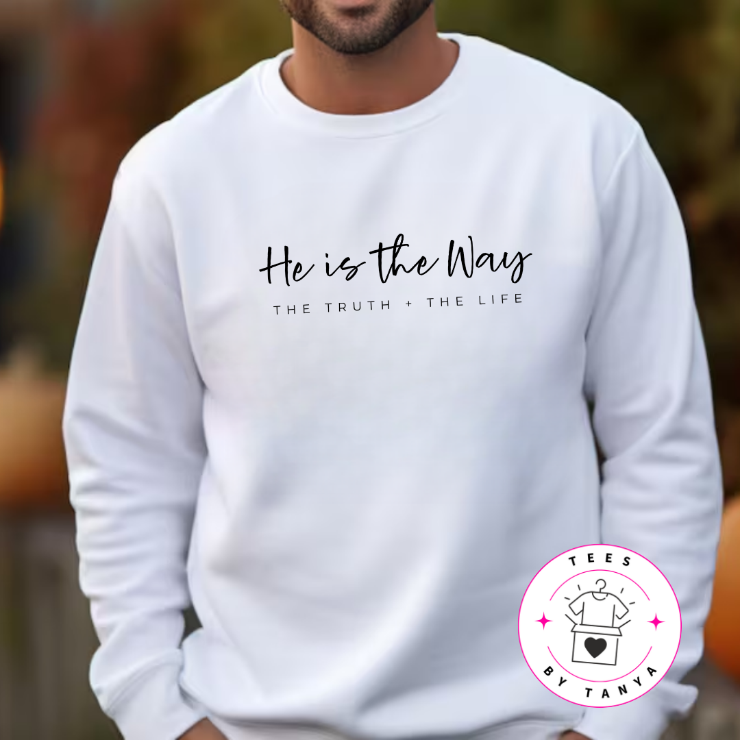 He Is the Way, the Truth, and the Life Christian Shirt