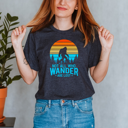 Bigfoot Not All Who Wander Are Lost Shirt