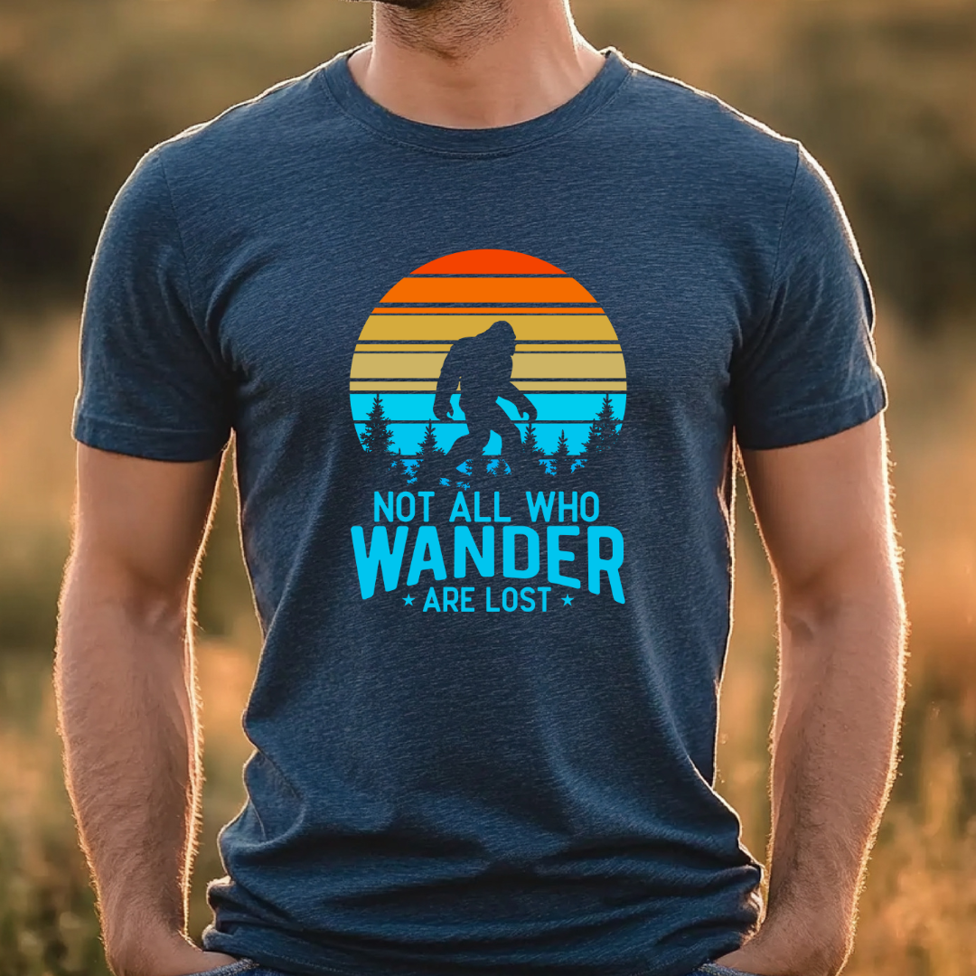 Bigfoot Not All Who Wander Are Lost Shirt