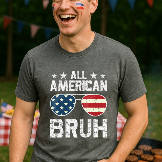 All American BRUH Shirt with USA Flag Sunglasses | Funny 4th of July Tee