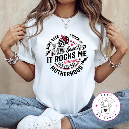 Red Motherhood Some Days I Rock It Shirt