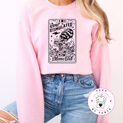 Overstimulated Mom’s Club Shirt