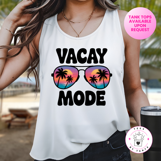 Vacay Mode Shirt | Summer Unisex Tee