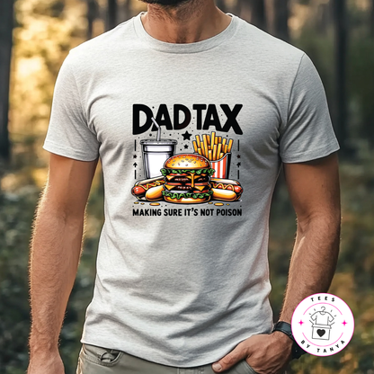 Funny Dad Tax Shirt for Father’s Day