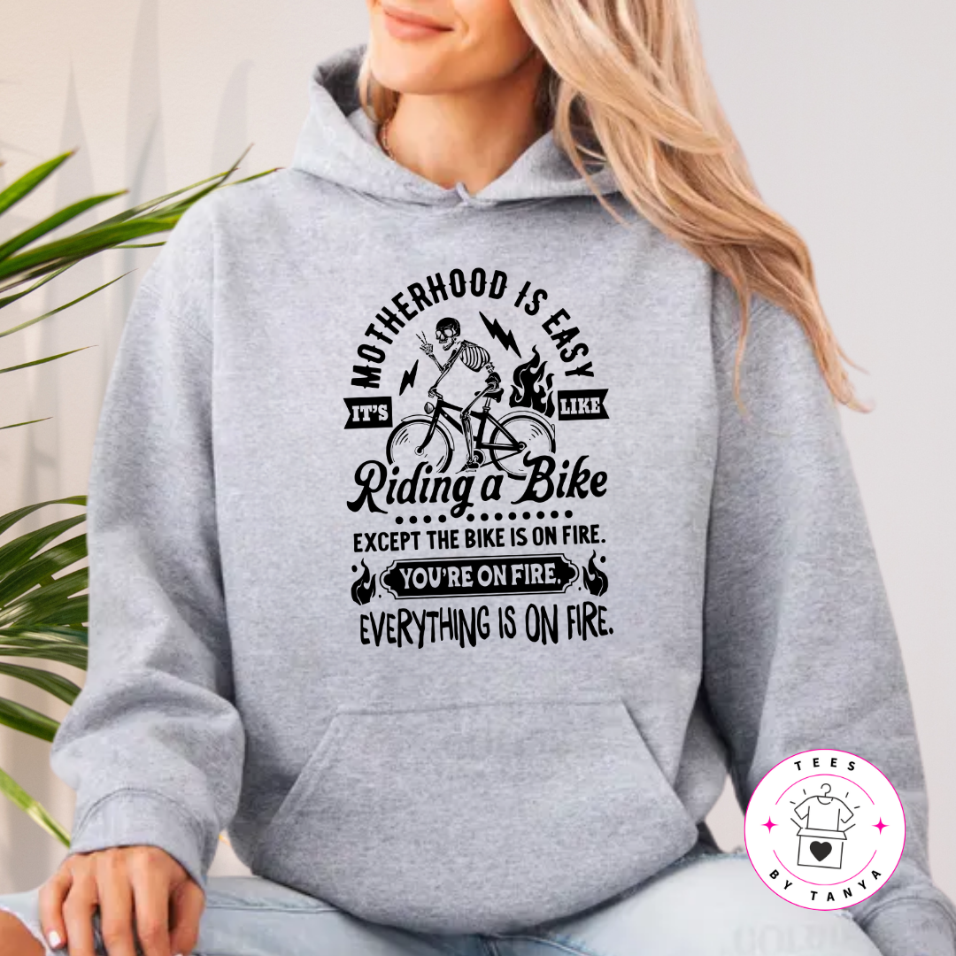 Motherhood is Easy It's Like Riding a Bike on Fire Shirt