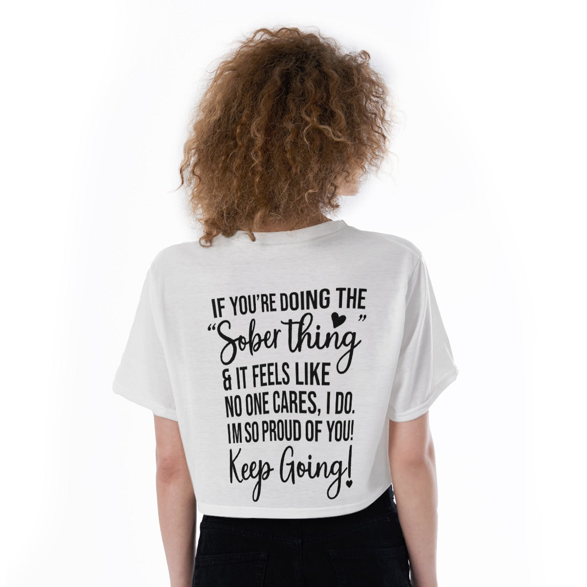Addiction Recovery Cropped Tee - Sober Lifestyle Shirt - Recovery Awareness Shirt - Inspirational So