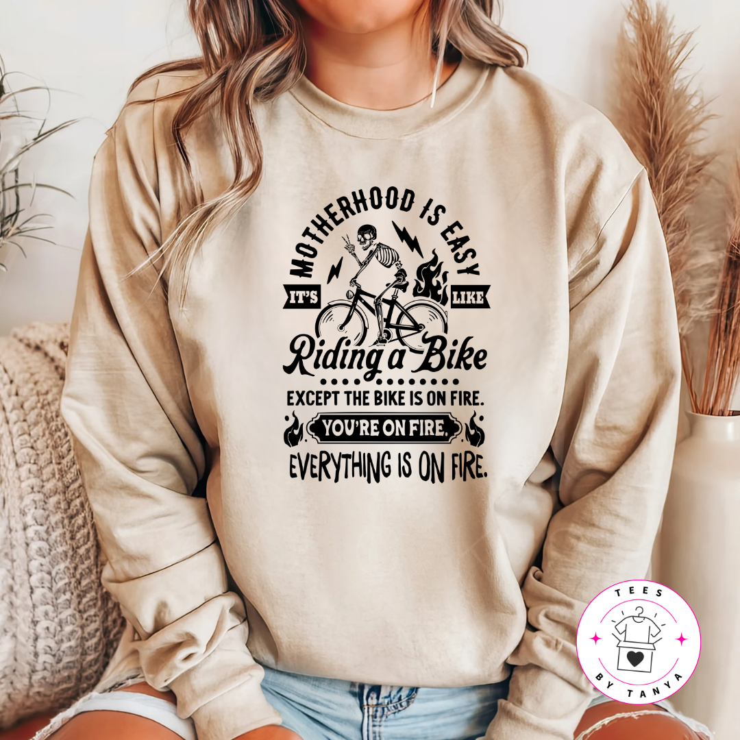Motherhood is Easy It's Like Riding a Bike on Fire Shirt