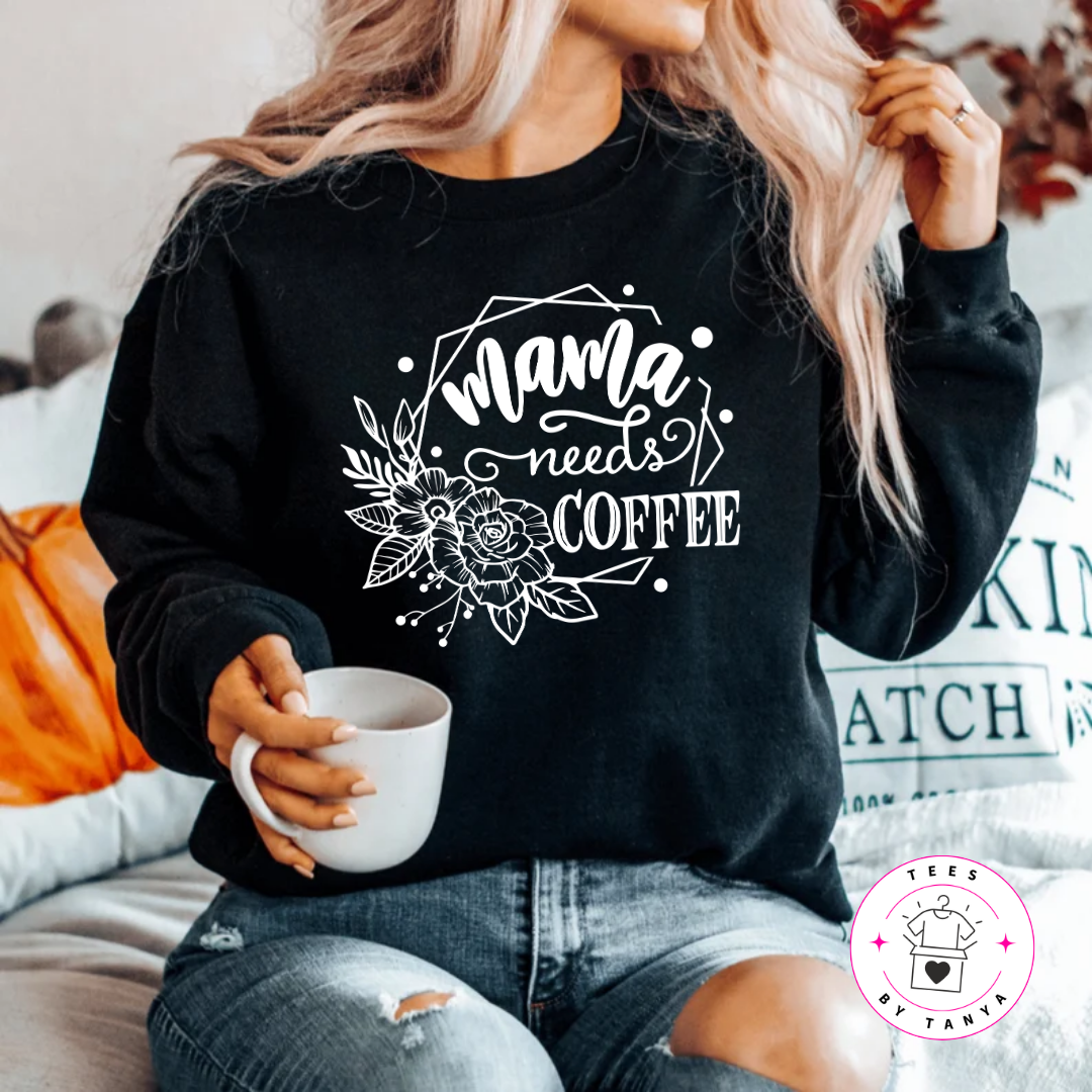 Mama Needs Coffee Shirt