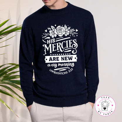 His Mercies Are New Every Morning Shirt