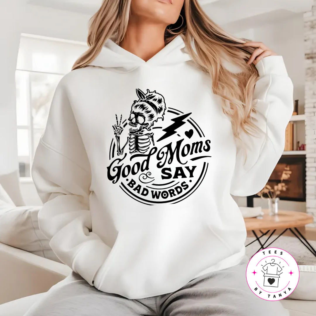 Good Moms Say Bad Words Shirt