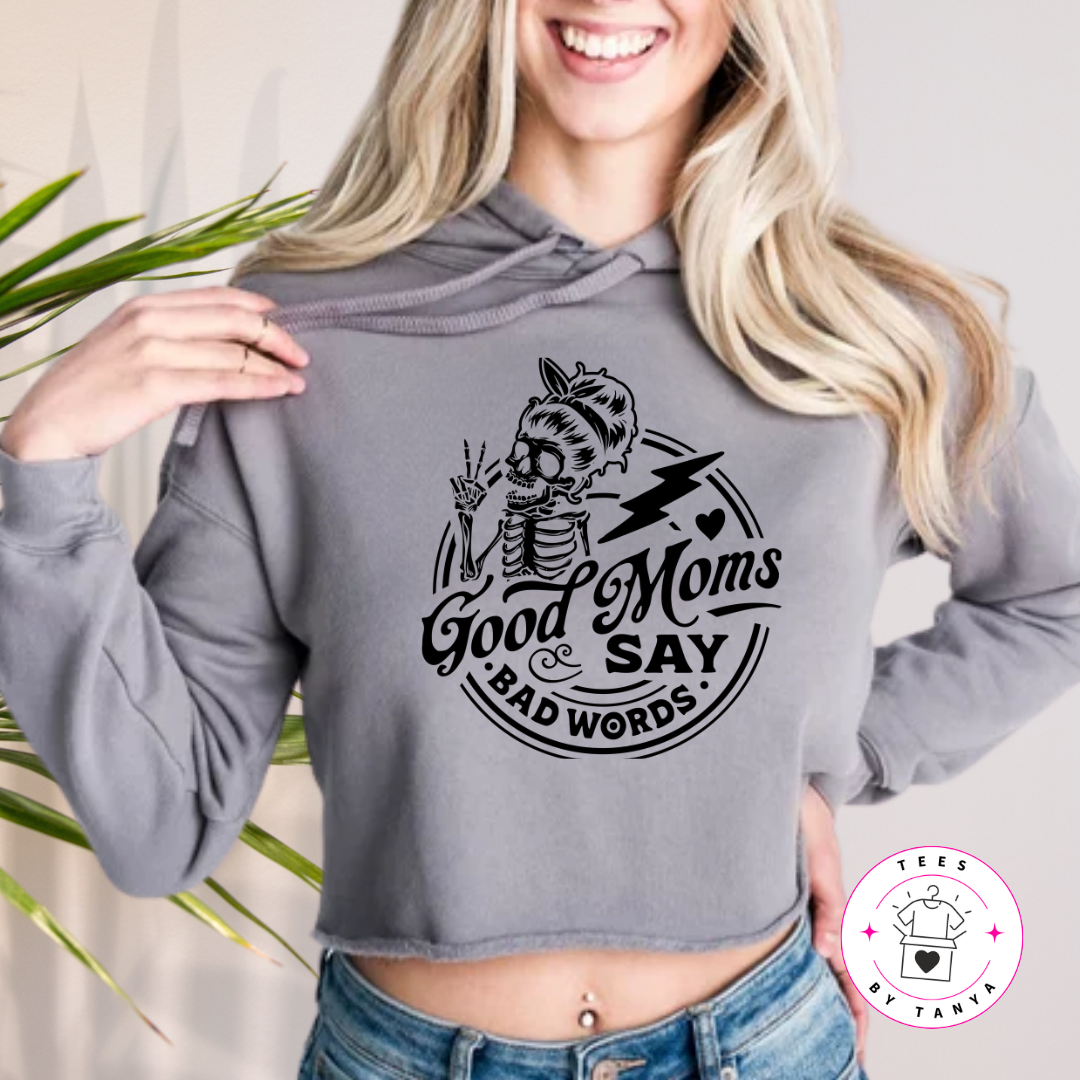 Good Moms Say Bad Words Shirt