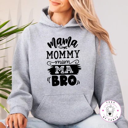 Funny Mom Shirt "Mama Mommy Mom Ma Bro" Tee