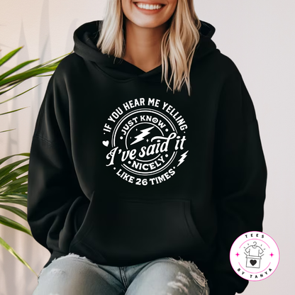 If You Hear Me Yelling Shirt
