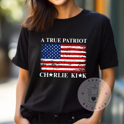 A True Patriot Charlie Kirk Tribute T-Shirt