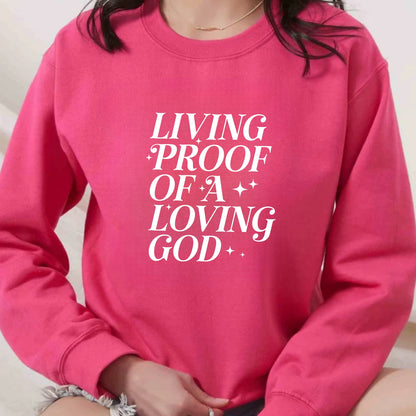 Living Proof of a Loving God Shirt