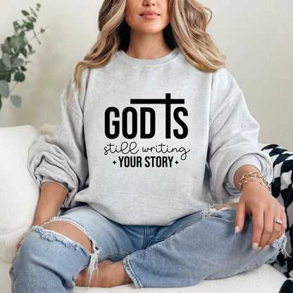 God is Still Writing Your Story Shirt