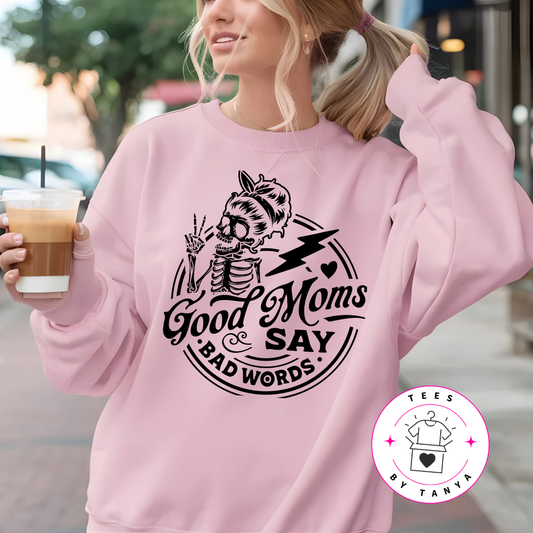 Good Moms Say Bad Words Shirt