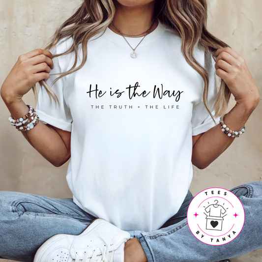 He Is the Way, the Truth, and the Life Christian Shirt