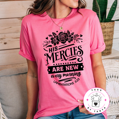 His Mercies Are New Every Morning Shirt