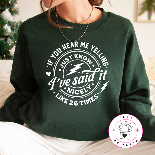 If You Hear Me Yelling Shirt