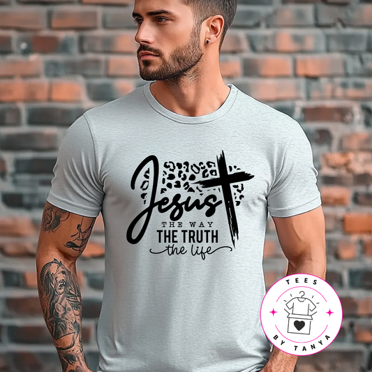 Jesus The Way The Truth The Life Shirt