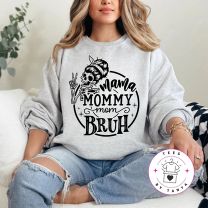 Mama Mommy Mom Bruh Shirt