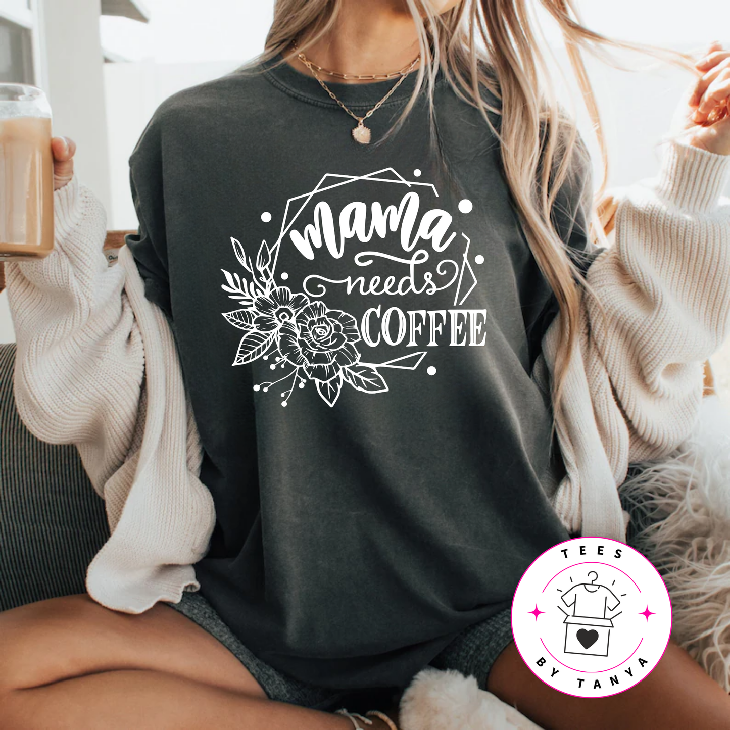 Mama Needs Coffee Shirt