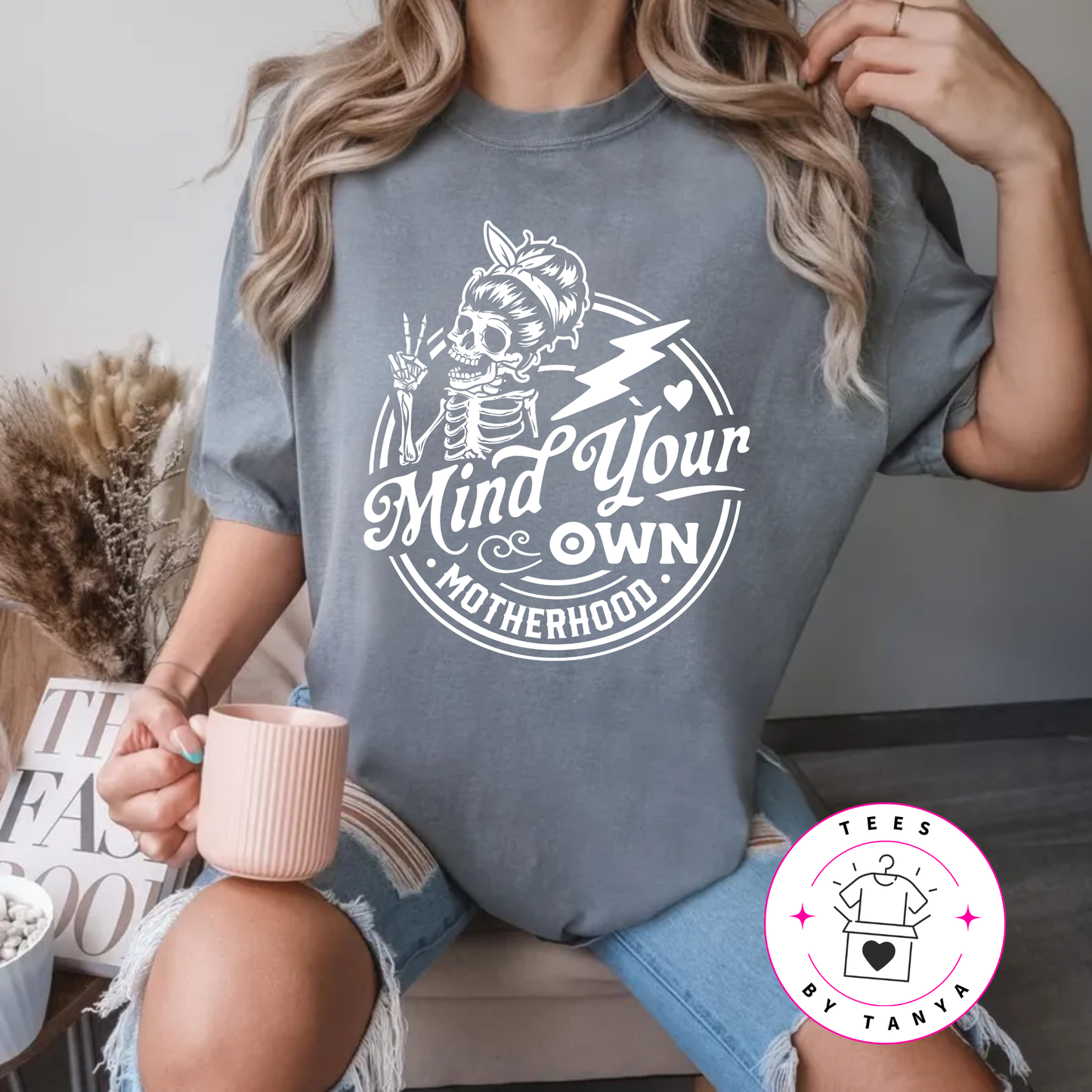 Mind Your Own Motherhood Shirt