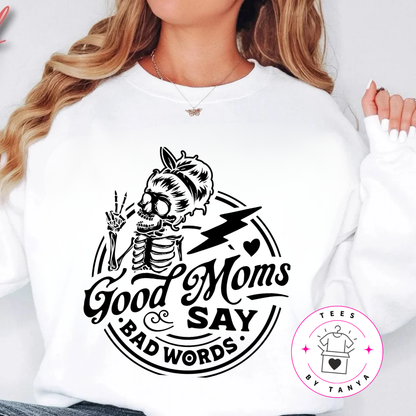 Good Moms Say Bad Words Shirt