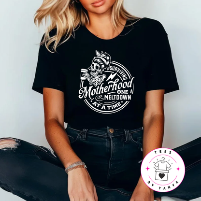 Surviving Motherhood One Meltdown at a Time Shirt