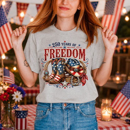 250 Years of Freedom Western Cowgirl Shirt | Patriotic Cowboy Boots & Hat Graphic Tee | America 250 Fourth of July T-Shirt