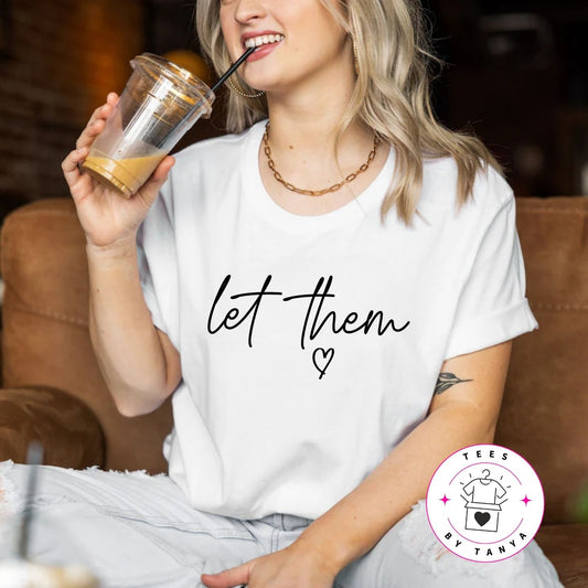 Let Them Minimalist Shirt