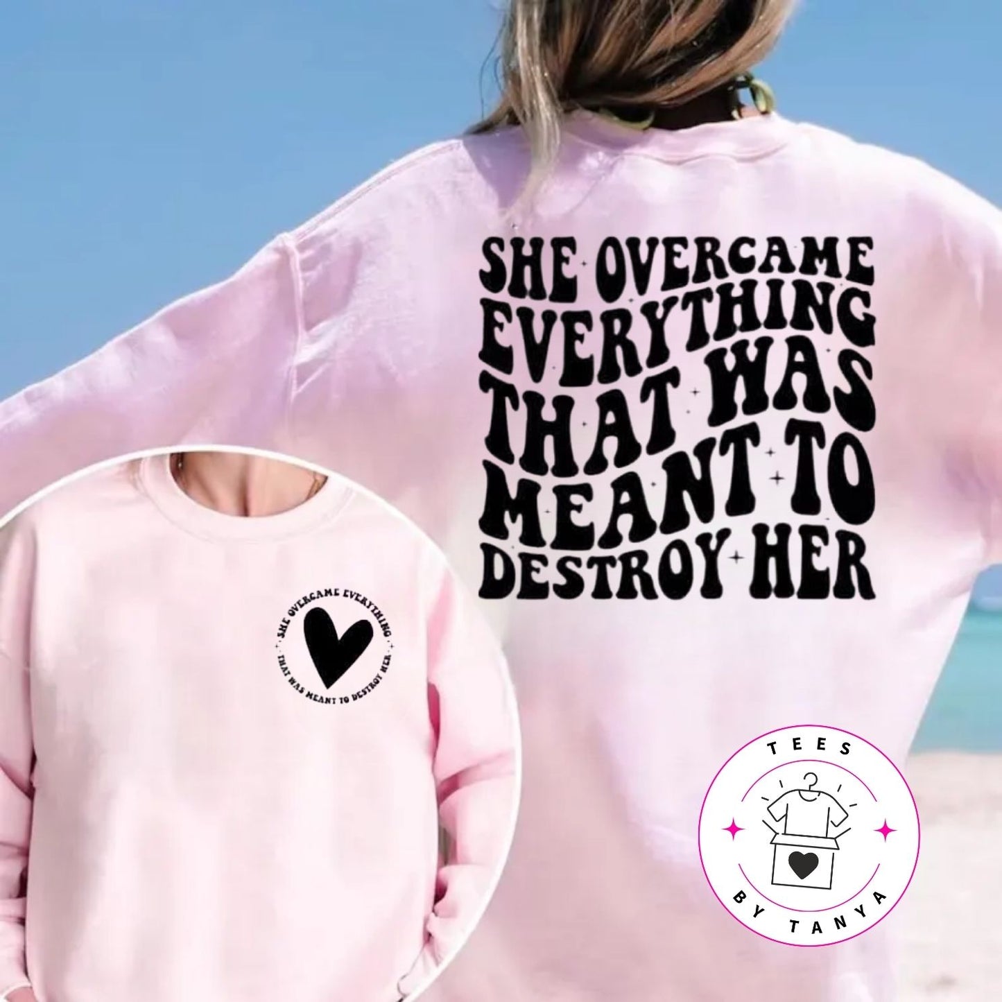 She Overcame Everything Shirt