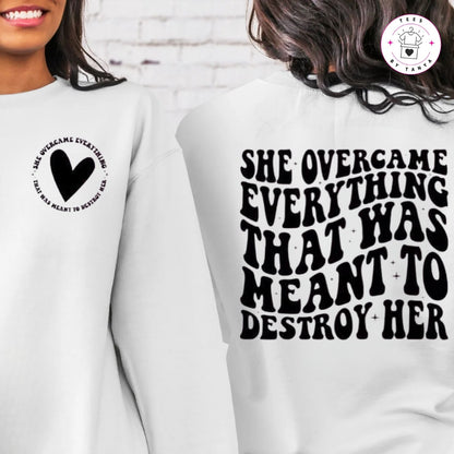 She Overcame Everything Shirt