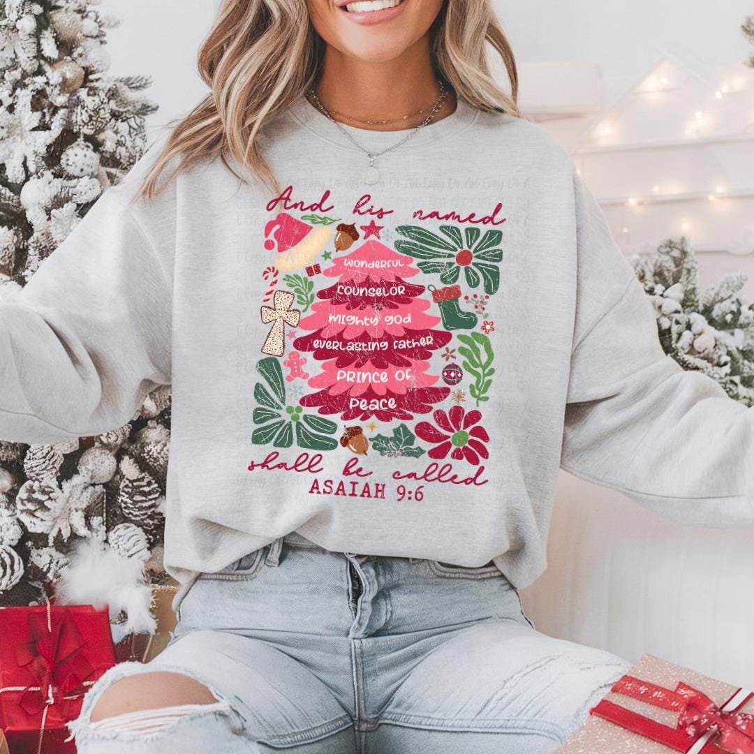Isaiah 9:6 Christian Christmas Sweatshirt or Hoodie – Wonderful Counselor, Mighty God, Prince of Peace