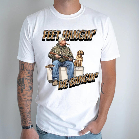 Trump Hunting Graphic Tee, Sweatshirt, or Hoodie - 'Feet Hangin' We Bangin'' with Dog & Cigar - Patriotic Outdoor Apparel
