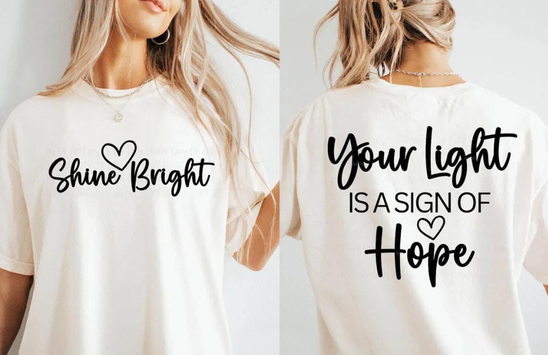 Shine Bright Inspirational Shirt – "Your Light is a Sign of Hope" Graphic Tee, Sweatshirt, or Hoodie with Heart Design