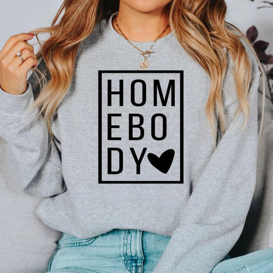 Homebody Shirt, Sweatshirt, or Hoodie with Heart Design, Black Print Graphic, Cozy Casual Wear for Homebodies